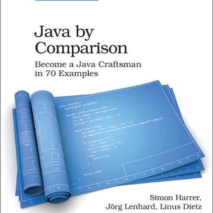 Java by Comparison: Become a Java Craftsman in 70 Examples