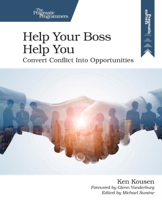 Help Your Boss Help You: Convert Conflict Into Opportunities