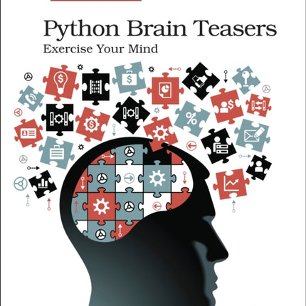 Python Brain Teasers: Exercise Your Mind