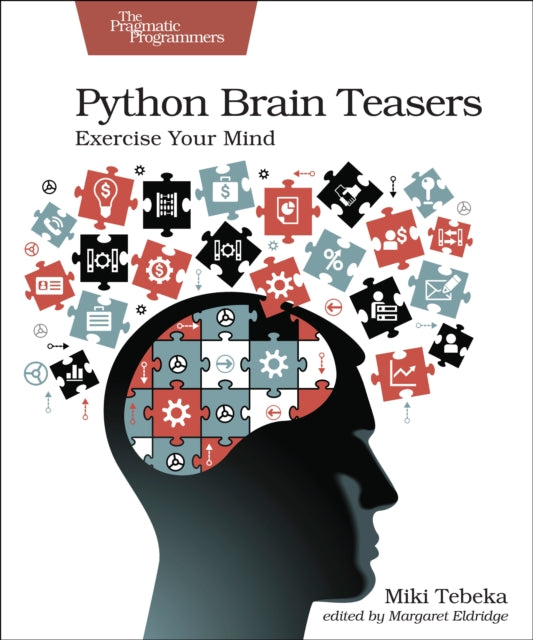 Python Brain Teasers: Exercise Your Mind