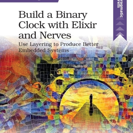 Build a Binary Clock with Elixir and Nerves