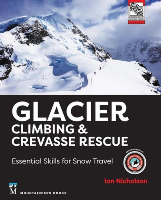Glacier Climbing  Crevasse Rescue