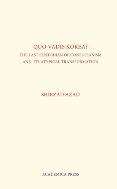Quo Vadis Korea: The Last Custodian of