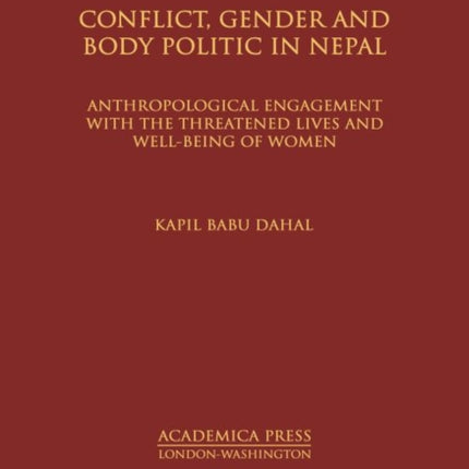 Conflict, Gender, and Body Politic in Nepal: