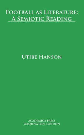 Football as Literature: A Semiotic Reading