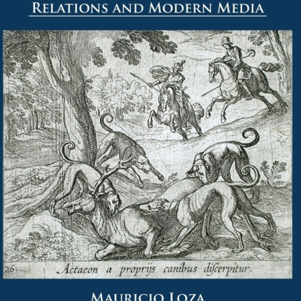 The Hounds of Actaeon: The Magical Origins of Public Relations and Modern Media