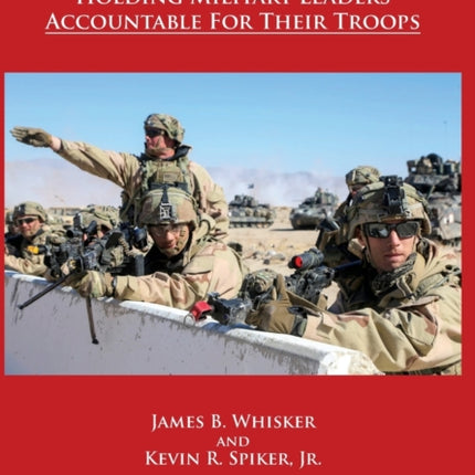 Command Responsibility: Holding Military Leaders