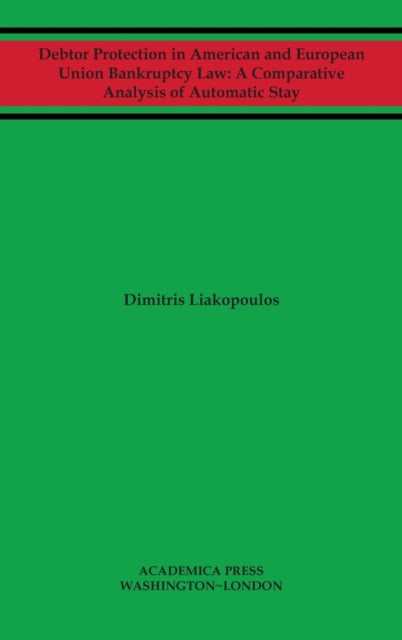 Debtor Protection in American and European Union