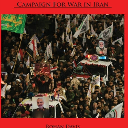 Next Stop, Tehran: The Neoconservative Campaign For War in Iran