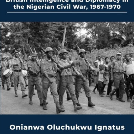 Battle of Biafra: British Intelligence and