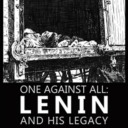 One Against All: Lenin and His Legacy