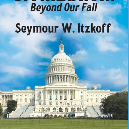 Civilization, Beyond Our Fall