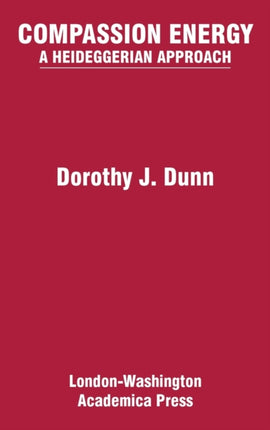 Compassion Energy: A Heideggerian Approach