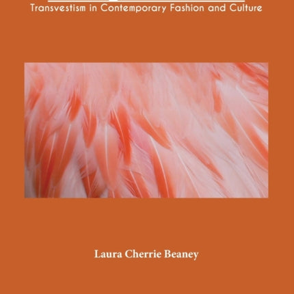 Crossing the Catwalk: Transvestism in