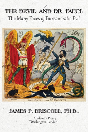 The Devil and Dr. Fauci: The Many Faces of Bureaucratic Evil
