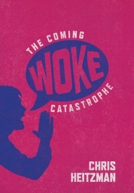 The Coming Woke Catastrophe