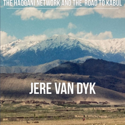 Without Borders: The Haqqani Network and the Road