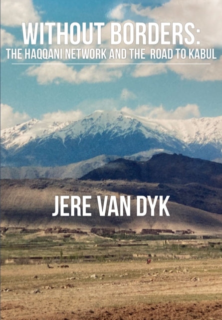 Without Borders: The Haqqani Network and the Road