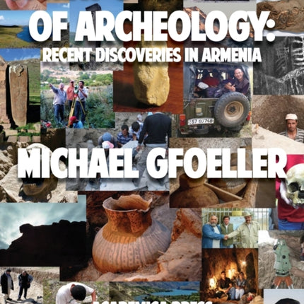 A New Golden Age of Archeology: Recent