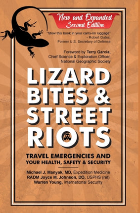 Lizard Bites & Street Riots: Travel Emergencies and Your Health, Safety & Security