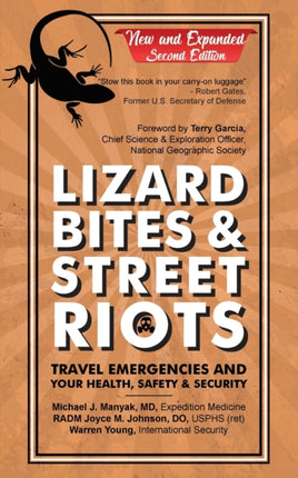 Lizard Bites & Street Riots: Travel Emergencies and Your Health, Safety, and Security