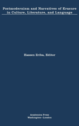Postmodernism and Narratives of Erasure in