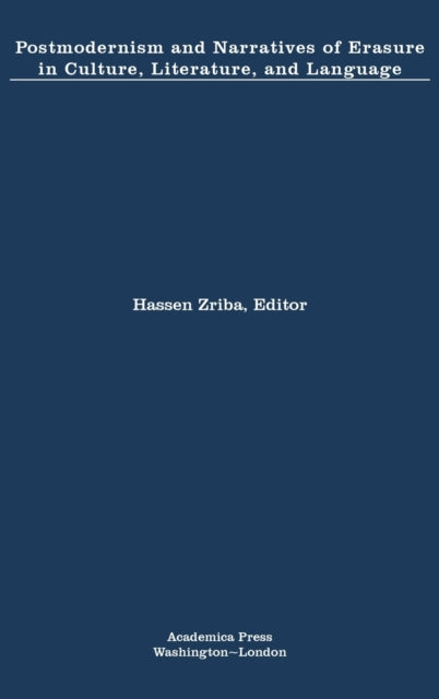 Postmodernism and Narratives of Erasure in