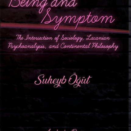 Being and Symptom: The Intersection of Sociology,