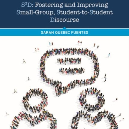 S3D: Fostering and Improving Small-Group,