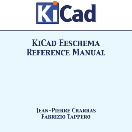 KiCad Eeschema Reference Manual