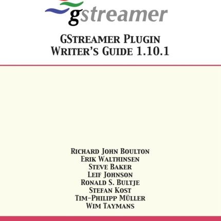 GStreamer Plugin Writer's Guide 1.10.1