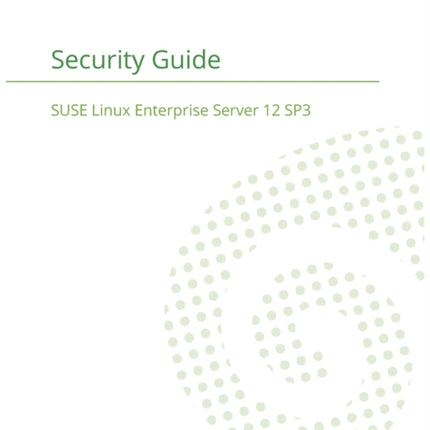 SUSE Linux Enterprise Server 12 - Security Guide