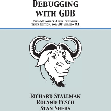 Debugging with GDB: The GNU Source-Level Debugger