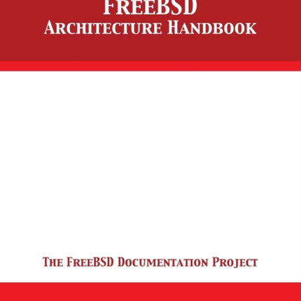 FreeBSD Architecture Handbook