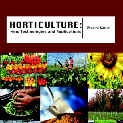 Horticulture: New Technologies and Applications