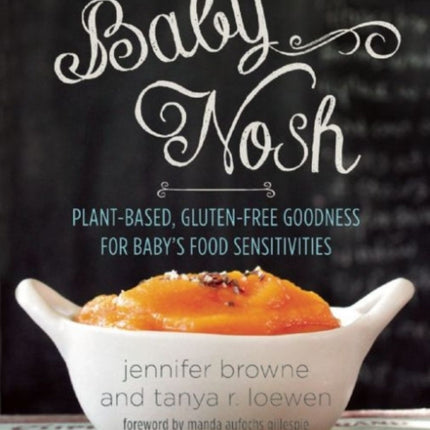 Baby Nosh PlantBased GlutenFree Goodness for Babys Food Sensitivities