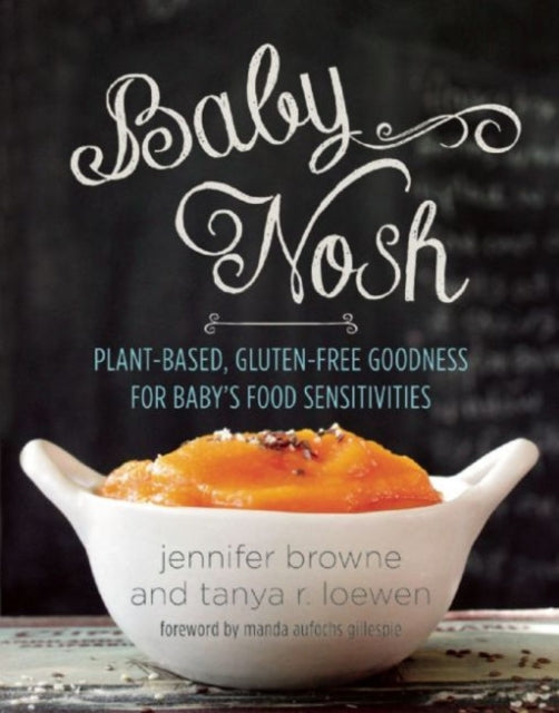 Baby Nosh PlantBased GlutenFree Goodness for Babys Food Sensitivities