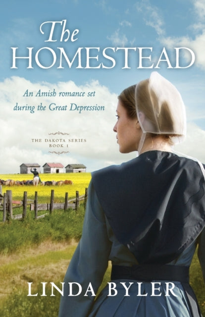 The Homestead: The Dakota Series, Book 1