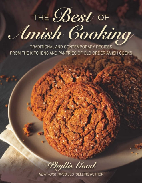 The Best of Amish Cooking: Traditional and
