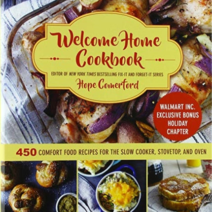 Welcome Home Cookbook Sams Exclusive 450 Comfort Food Recipes for the Slow Cooker Stovetop and Oven