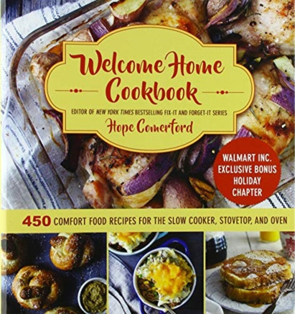 Welcome Home Cookbook Sams Exclusive 450 Comfort Food Recipes for the Slow Cooker Stovetop and Oven