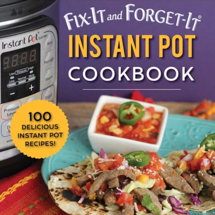 FixIt and ForgetIt Instant Pot Cookbook