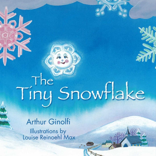 The Tiny Snowflake FaithBased Picture Books for Gods Chil