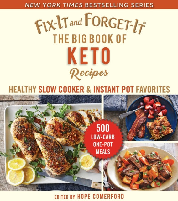 Fix-It and Forget-It Big Book of Keto Recipes: 275 Healthy Slow Cooker and Instant Pot Favorites