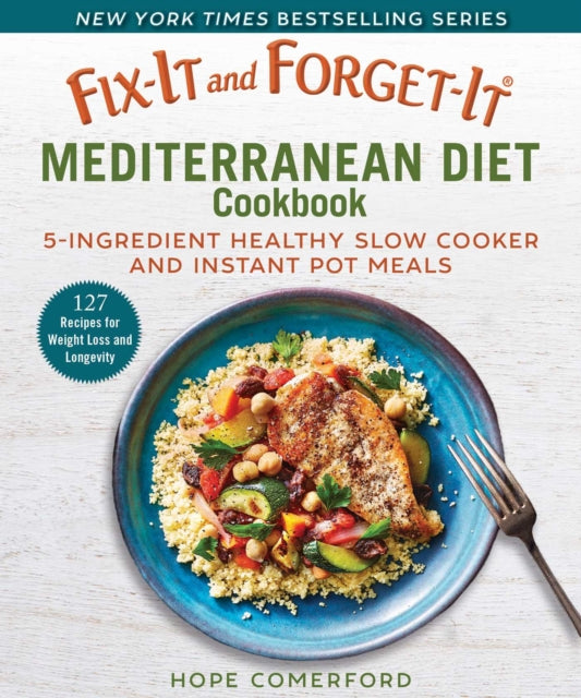 FixIt and ForgetIt Mediterranean Diet Cookbook