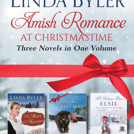 Amish Romance at Christmastime: Three Novels in