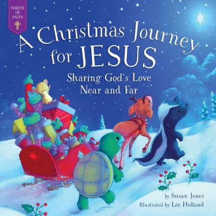 A Christmas Journey for Jesus: Sharing God's Love Near and Far