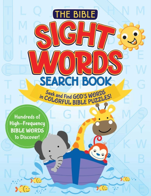 The Bible Sight Words Search Book: Seek and Find God's Word in Colorful Word Searches!