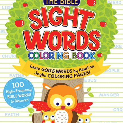 The Bible Sight Words Coloring Book: Learn God's Word by Heart on Joyful Coloring Pages!