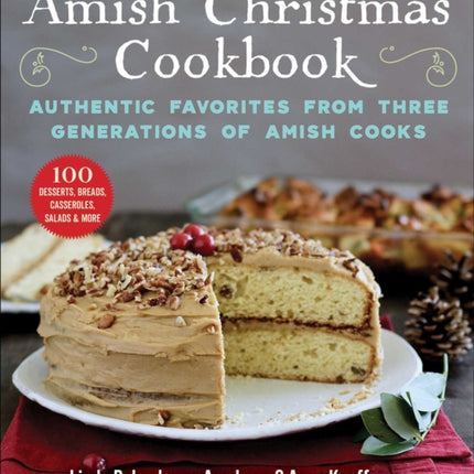 Amish Christmas Cookbook: Authentic Favorites from Three Generations of Amish Cooks